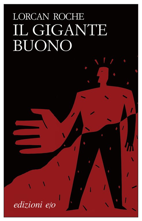 Cover: Il gigante buono - Lorcan Roche