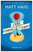 Cover: Come fermare il tempo - Matt Haig