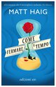 Cover: Come fermare il tempo - Matt Haig
