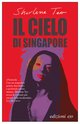 Cover: Il cielo di Singapore - Sharlene Teo