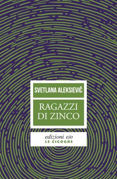 Cover: Ragazzi di zinco - Svetlana Aleksievič