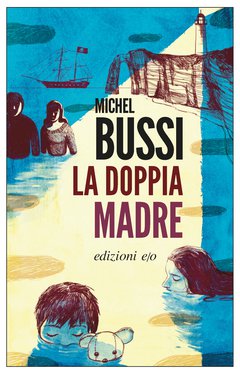 Cover: La doppia madre - Michel Bussi