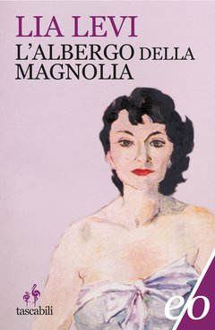 Cover: L'albergo della Magnolia - Lia Levi
