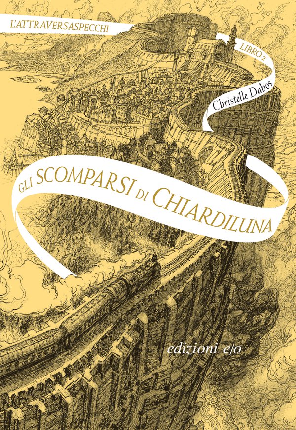 Gli scomparsi di Chiardiluna. L'Attraversaspecchi - 2 - Christelle Dabos