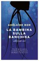 Cover: La bambina sulla banchisa - Adélaïde Bon