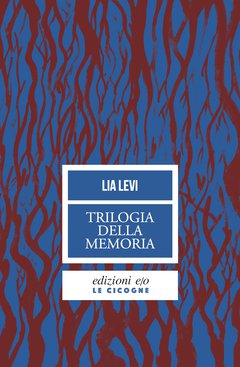 Cover: Trilogia della memoria - Lia Levi