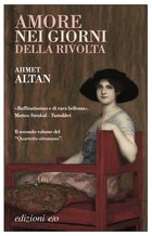 Cover: Amore nei giorni della rivolta - Ahmet Altan