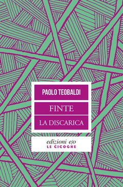 Cover: Finte - La discarica - Paolo Teobaldi