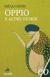 Cover: Oppio e altre storie - Géza Csáth