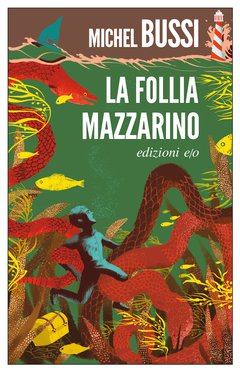 Cover: La Follia Mazzarino - Michel Bussi