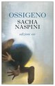 Cover: Ossigeno - Sacha Naspini