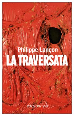 Cover: La traversata - Philippe Lançon