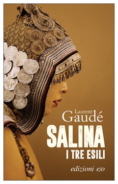 Cover: Salina. I tre esili - Laurent Gaudé