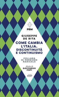Cover: Come cambia l'Italia. Discontinuità e continuismo - Giuseppe De Rita