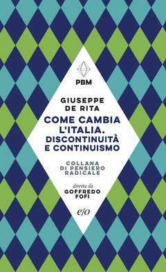 Cover: Come cambia l'Italia. Discontinuità e continuismo - Giuseppe De Rita