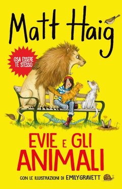Cover: Evie e gli animali - Matt Haig, Emily Gravett
