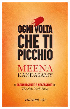 Cover: Ogni volta che ti picchio - Meena Kandasamy