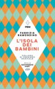 Cover: L'isola dei bambini - Fabrizia Ramondino