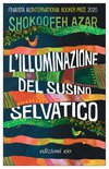 Cover: L'illuminazione del susino selvatico - Shokoofeh Azar