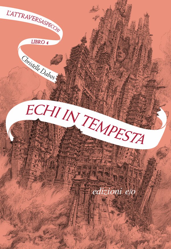 Echi in tempesta L'Attraversaspecchi - 4 - Christelle Dabos