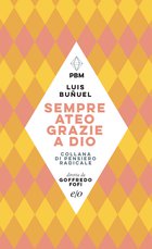 Cover: Sempre ateo, grazie a dio - Luis Buñuel