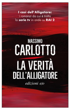 Cover: La verità dell'Alligatore - Massimo Carlotto