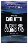 Cover: Il corriere colombiano - Massimo Carlotto