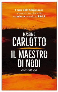 Cover: Il maestro di nodi - Massimo Carlotto