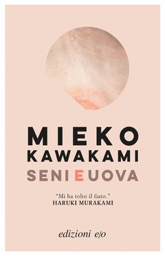 Cover: Seni e uova - Mieko Kawakami
