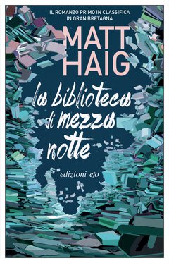 Cover: La Biblioteca di Mezzanotte - Matt Haig