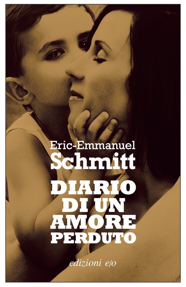 Diario di un amore perduto - Eric-Emmanuel Schmitt