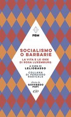 Cover: Socialismo o barbarie. La vita e le idee di Rosa Luxemburg - Lelio Basso