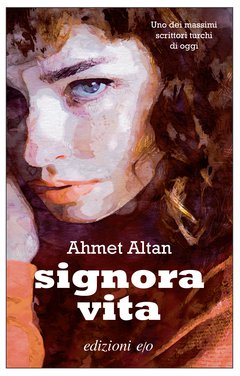 Cover: Signora Vita - Ahmet Altan