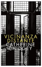 Cover: Vicinanza distante - Catherine Chidgey