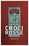 Cover: Croci rosse - Saša Filipenko