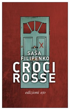 Cover: Croci rosse - Saša Filipenko