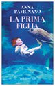 Cover: La prima figlia - Anna Pavignano