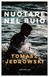 Cover: Nuotare nel buio - Tomasz Jedrowski