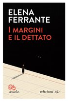 Cover: I margini e il dettato - Elena Ferrante