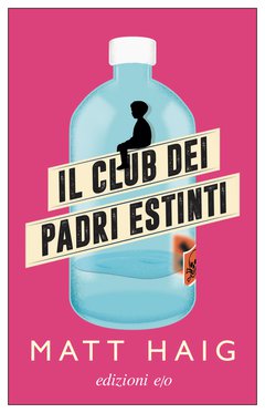 Cover: Il Club dei Padri Estinti - Matt Haig