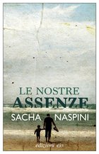 Cover: Le nostre assenze - Sacha Naspini
