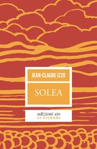 Cover: Solea - Jean-Claude Izzo