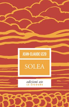 Cover: Solea - Jean-Claude Izzo