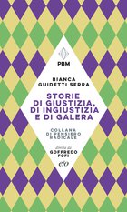 Cover: Storie di giustizia, ingiustizia e galera - Bianca Guidetti Serra