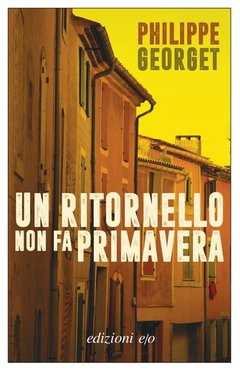 Cover: Un ritornello non fa primavera - Philippe Georget