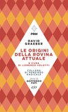 Cover: Le origini della rovina attuale - David Graeber