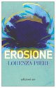 Cover: Erosione - Lorenza Pieri