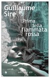 Cover: Prima della fiammata rossa - Guillaume Sire