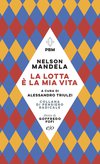 Cover: La lotta è la mia vita - Nelson Mandela