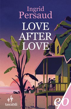 Cover: Love After Love - Ingrid Persaud